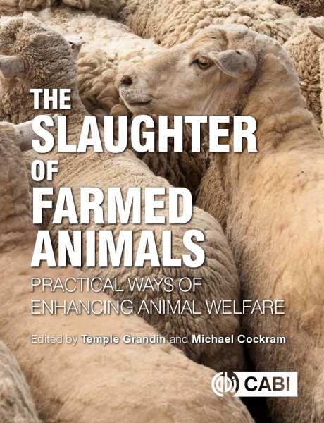 Front cover of The Slaughter of Farmed Animals: Practical ways of enhancing animal welfare