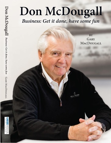 The cover of Gary MacDougall's latest book, Don McDougall | Business: Get it done, have some fun The cover of Gary MacDougall's latest book, Don McDougall | Business: Get it done, have some fun