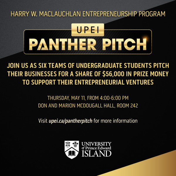 The UPEI Panther Pitch competition is May 11, 2023 The UPEI Panther Pitch competition is May 11, 2023