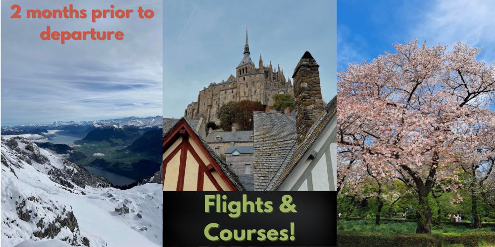 a three-image collage of international locations with text reading "2 months prior to departure - flights and courses"