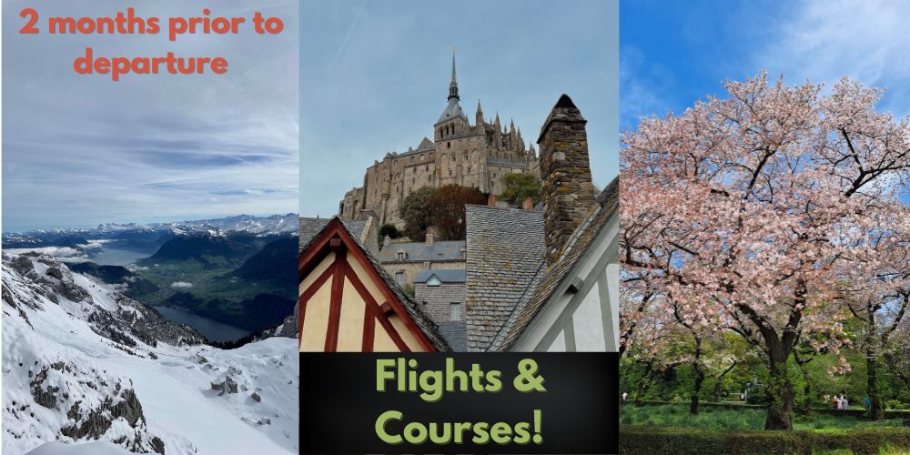 a three-image collage of international locations with text reading "2 months prior to departure - flights and courses"