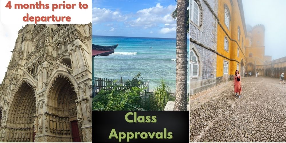 a collage of three photos of travel locations with the words "4 months prior to departure - Class approvals"