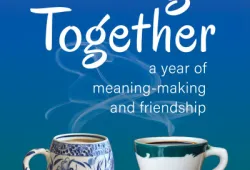 Front cover of "Writing Together: A Year of Meaning-Making and Friendship"